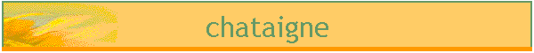 chataigne